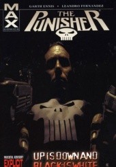 The Punisher Max Vol. 4: Up is Down and Black is White
