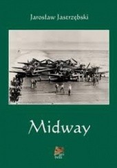 Okładka książki Midway Jarosław Jastrzębski