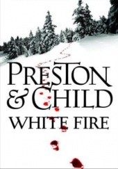 Okładka książki White Fire Lincoln Child, Douglas Preston