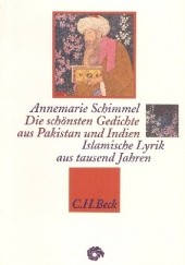 Okładka książki Die schönsten Gedichte aus Pakistan und Indien Islamische Lyrik aus tausend Jahren Annemarie Schimmel