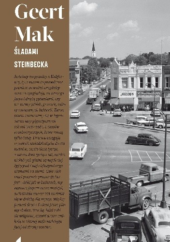 Okładka książki Śladami Steinbecka. W poszukiwaniu Ameryki Geert Mak