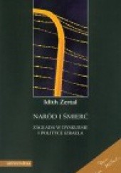 Okładka książki Naród i śmierć. Zagłada w dyskursie i polityce Izraela Idith Zertal