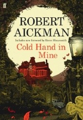Okładka książki Cold Hand in Mine Robert Aickman