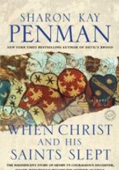 Okładka książki When Christ and His Saints Slept Sharon Kay Penman