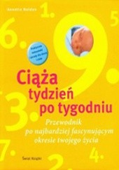 Okładka książki Ciąża Tydzień po tygodniu Witaj na świecie Annette Nolden