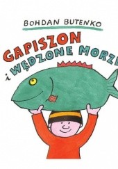 Okładka książki Gapiszon i wędzone morze Bohdan Butenko