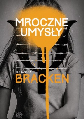 Recenzja: Mroczne umysły Alexandra Bracken | Lubimyczytać.pl
