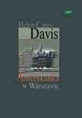 Okładka książki Amerykanka w Warszawie Helen Carey Davis