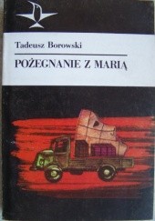 Okładka książki Pożegnanie z Marią Tadeusz Borowski