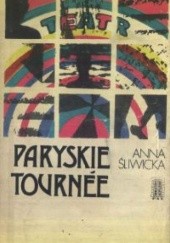 Okładka książki Paryskie tournée Anna Śliwicka