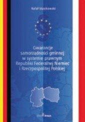 Okładka książki Gwarancje samorządności gminnej w systemie prawnym RFN i RP Rafał Stasikowski