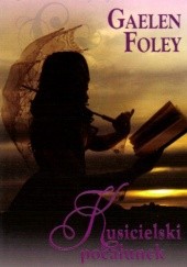Okładka książki Kusicielski pocałunek Gaelen Foley