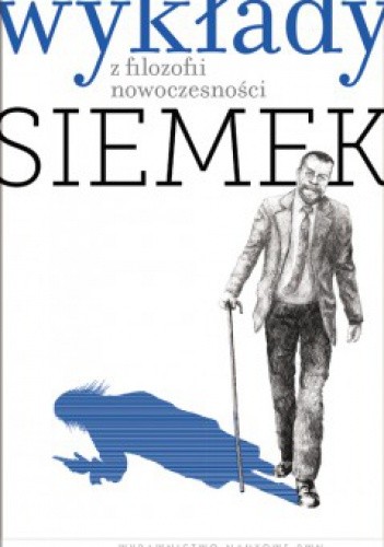 Okładka książki Wykłady z filozofii nowoczesności Marek Siemek