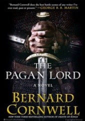 Okładka książki The Pagan Lord Bernard Cornwell