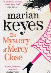 Okładka książki The mystery of Mercy Close Marian Keyes