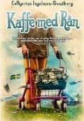 Okładka książki Kaffe med rån Catharina Ingelman-Sundberg