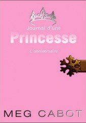 Okładka książki Journal d'une princesse 5:  L'anniversaire Meg Cabot