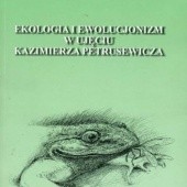 Okładka książki Ekologia i ewolucjonizm w ujęciu Kazimierza Petrusewicza Leszek Żuk