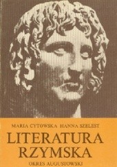 Okładka książki Literatura rzymska: okres augustowski Maria Cytowska, Hanna Szelest