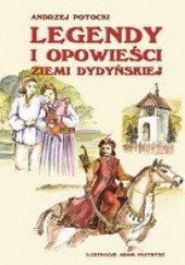 Okładka książki Legendy i opowieści ziemi dydyńskiej Andrzej Potocki