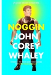 Okładka książki Noggin John Corey Whaley