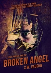 Okładka książki Broken Angel S. W. Vaughn