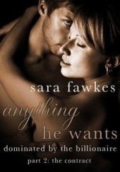 Okładka książki Anything He Wants 2: The Contract Sara Fawkes