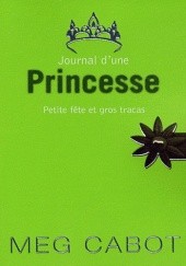 Okładka książki Journal d'une princesse 7: Petite Fête et Gros Tracas Meg Cabot