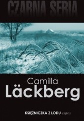 Okładka książki Księżniczka z lodu, cz. 2 Camilla Läckberg