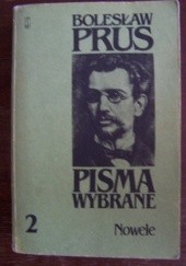 Okładka książki Pisma wybrane. T.2  . Nowele Bolesław Prus