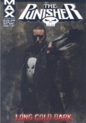 Okładka książki The Punisher MAX Vol. 9: Long Cold Dark Howard Chaykin, Garth Ennis