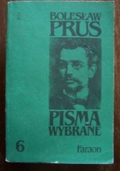 Okładka książki Pisma wybrane. T.6. Faraon Bolesław Prus