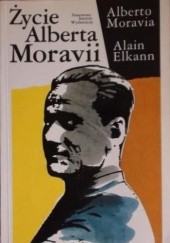 Okładka książki Życie Alberta Moravii Alain Elkann