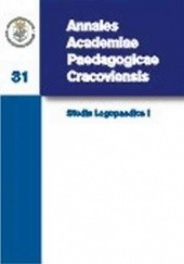 Annales Academiae Paedagogicae Cracoviensis. Tom 31. Studia Logopaedica I