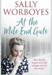 Okładka książki At the Mile End Gate Sally Worboyes
