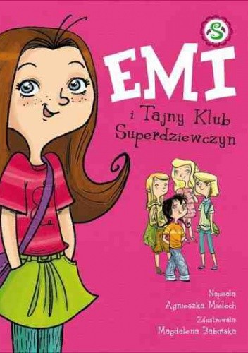 Okładki książek z cyklu Emi i Tajny Klub Superdziewczyn