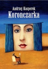 Okładka książki Koronczarka Andrzej Kasperek
