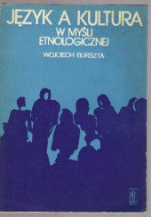 Okładka książki Język a kultura w myśli etnologicznej Wojciech Józef Burszta