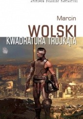 Okładka książki Kwadratura trójkąta Marcin Wolski