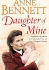 Okładka książki Daughter of mine Anne Bennett