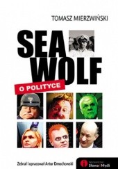 Okładka książki Seawolf o polityce Tomasz Mierzwiński