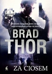 Okładka książki Za ciosem Brad Thor