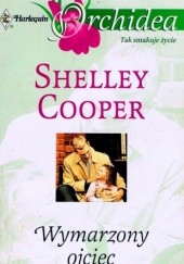Okładka książki Wymarzony ojciec Shelley Cooper