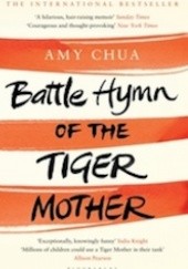 Okładka książki Battle Hymn of the Tiger Mother Amy L. Chua