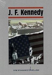 Okładka książki J. F. Kennedy Catherine Legrand, Jacques Legrand