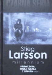 Okładka książki Dziewczyna, która igrała z ogniem, cz. 2 Stieg Larsson