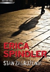 Okładka książki Stan zagrożenia Erica Spindler