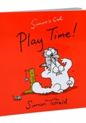 Okładka książki Simon's Cat: Play Time! Simon Tofield