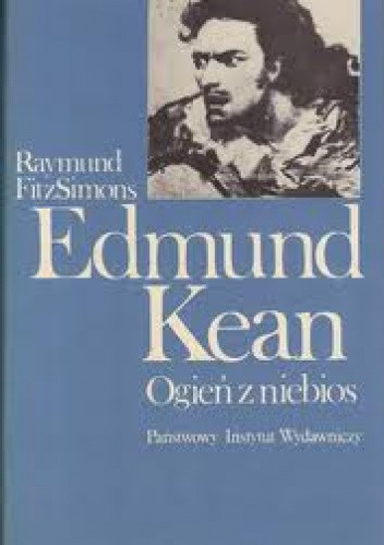 Edmund Kean - Ogień z niebios.