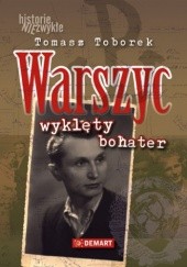 Okładka książki Warszyc. Wyklęty bohater Tomasz Toborek